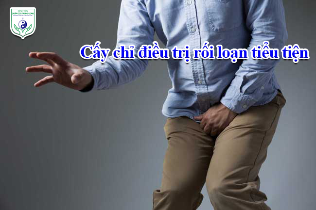 Cấy chỉ điều trị rối loạn tiểu tiện