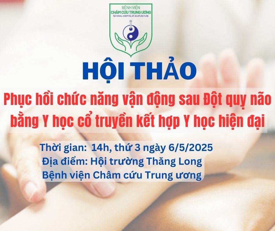 Phục hồi chức năng vận động sau Đột quỵ não bằng Y học cổ truyền kết hợp Y học hiện đại