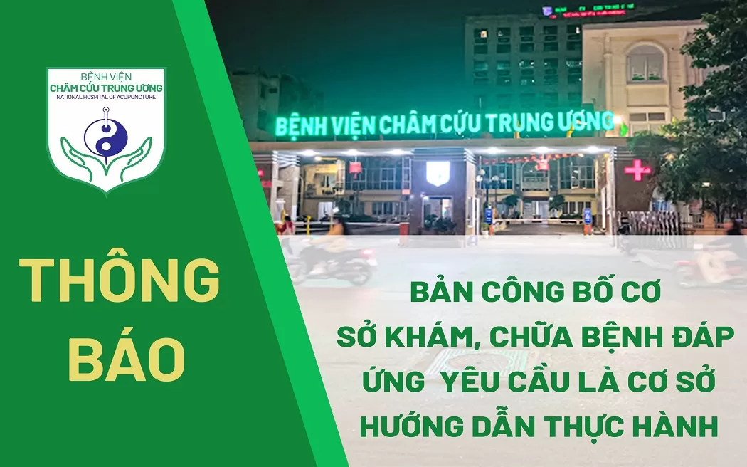 Thông báo: Công bố cơ sở khám bệnh, chữa bệnh đáp ứng yêu cầu là cơ sở thực hành