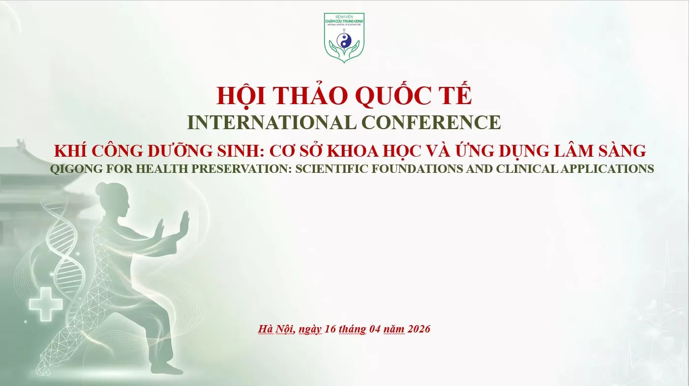 THÔNG CÁO BÁO CHÍ: Hội thảo Quốc tế "Khí công dưỡng sinh: Cơ sở khoa học và ứng dụng lâm sàng"